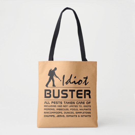 Idiot Buster Tote Bag (Voorkant)