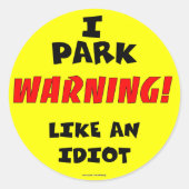Idiot Parking Sticker (Voorkant)