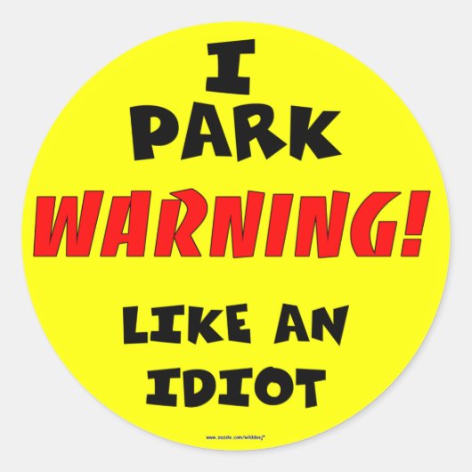 Idiot Parking Sticker (Voorkant)