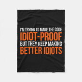 Idiot-proof Code _ Funny Coding Programming Comput Fleece Deken (Voorkant)