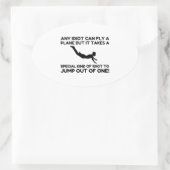 IDIOT SKYDIVING OVALE STICKER (Tas)
