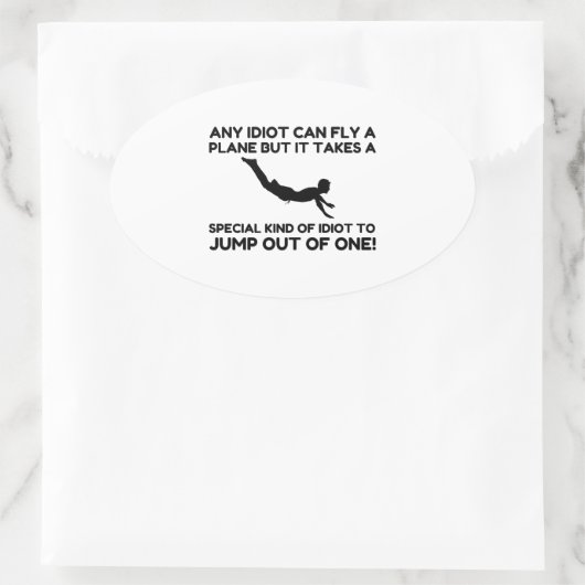 IDIOT SKYDIVING OVALE STICKER (Tas)