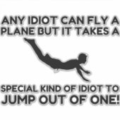 IDIOT SKYDIVING STICKER (Voorkant)
