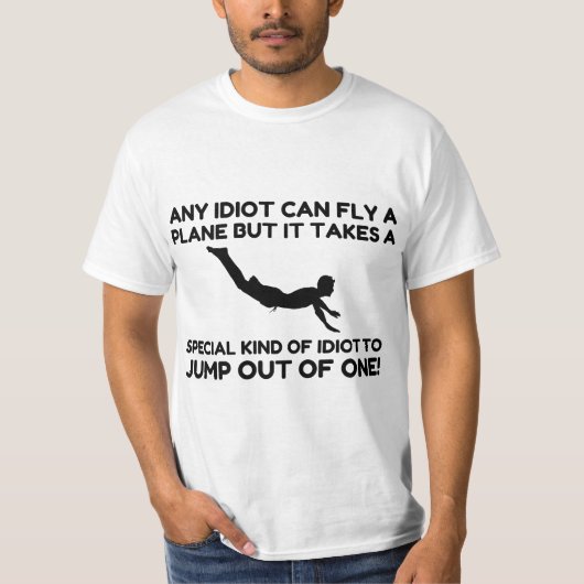 IDIOT SKYDIVING T-SHIRT (Voorkant)