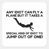 IDIOT SKYDIVING VIERKANTE STICKER (Voorkant)