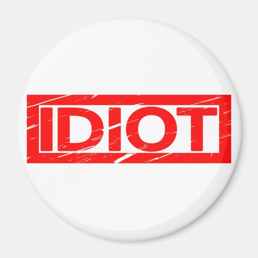 Idiot Stamp Magneet (Voorkant)