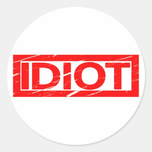 Idiot Stamp Ronde Sticker (Voorkant)