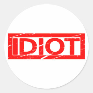 Idiot Stamp Ronde Sticker