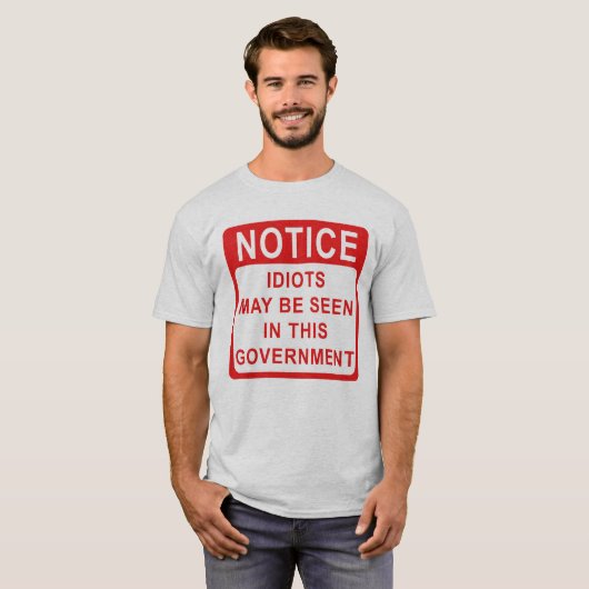 Idioten in de regering, politiek t-shirt (Voorkant volledig)