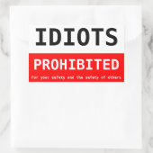 Idioten verboden rechthoekige sticker (Tas)