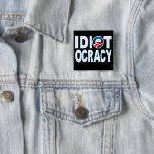 IDIOTOCRATIE: Anti-democraten Merchandise Vierkante Button 5,1 Cm (In situ)