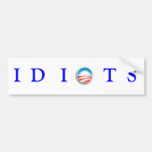 IDIOTS BUMPERSTICKER (Voorkant)
