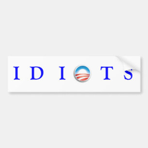 IDIOTS BUMPERSTICKER