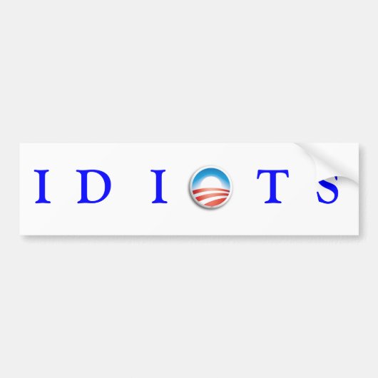 IDIOTS BUMPERSTICKER (Voorkant)