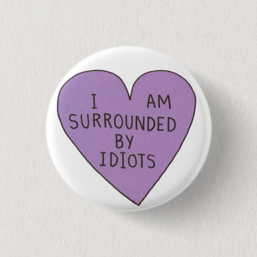 Idiots Button (Voorkant)