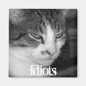"Idiots" Crabby Cat Magnet (Voorkant)