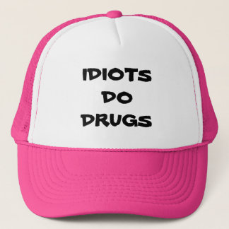 IDIOTS DO DRUGS PET