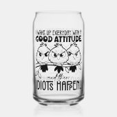 Idiots Happen Funny Bird Quote Gifts  Blikvorm Glas (Achterkant)
