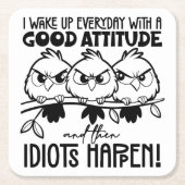 Idiots Happen Funny Bird Quote Gifts  Kartonnen Onderzetters (Voorkant)