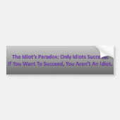 Idiot's Paradox Bumpersticker (Voorkant)