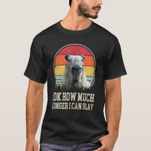 Idk hoe veel langer ik Capybara Quote kan leggen T-shirt