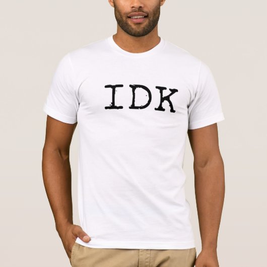 IDK - Ik ken niet T Shirt (Voorkant)
