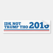 Idk niet Trump nie Bumpersticker (Voorkant)