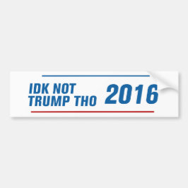 Idk niet Trump nie Bumpersticker