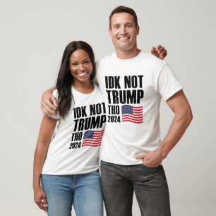 IDK No Trump Tho 2024 T-shirt