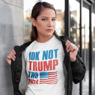 IDK No Trump Tho 2024 T-shirt