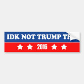 IDK No Trump Tho Bumpersticker (Voorkant)