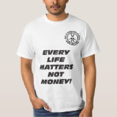 Ieder leven is geen geld t-shirt (Voorkant)