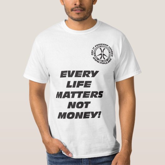 Ieder leven is geen geld t-shirt (Voorkant)