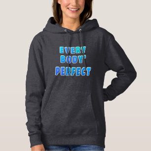Ieder lichaam is perfect hoodie