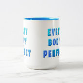 Ieder lichaam is perfect tweekleurige koffiemok (Center)