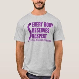 Ieder lichaam verdient respect voor een eetstoorni t-shirt