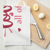 Ieder van mij houdt van jullie allemaal valentijn theedoek (Quarter Fold)