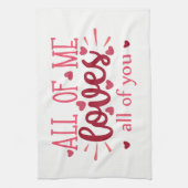 Ieder van mij houdt van jullie allemaal valentijn theedoek (Verticaal)