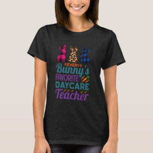 Iedere Bunnies Favoriete Kinderdagverblijf Leraar T-shirt
