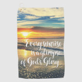 Iedere zonsopgang Gods glory Quote Golfhanddoek (Voorkant)