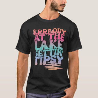 Iedereen aan het meer Gettin' Tipsy Lake Life Summ T-shirt