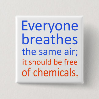 Iedereen ademt dezelfde lucht; vierkante button 5,1 cm