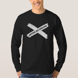 Iedereen behalve Engeland Schotland T-shirt