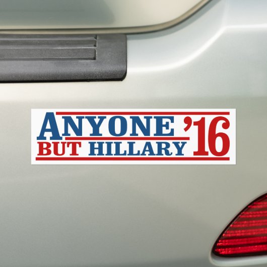 Iedereen behalve Hillary - Anti-Hillary Campaign - Bumpersticker (Op auto)
