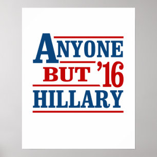Iedereen behalve Hillary - Anti-Hillary - Poster