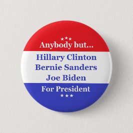 Iedereen behalve Hillary, biden, sanders Ronde Button 5,7 Cm