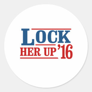 Iedereen behalve Hillary - Lock Her Up 2016 - Anti Ronde Sticker