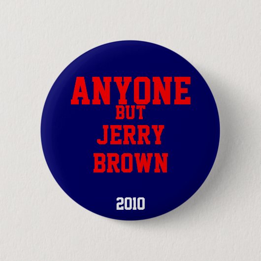 Iedereen behalve Jerry Brown 2010 Ronde Button 5,7 Cm (Voorkant)