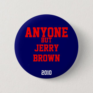 Iedereen behalve Jerry Brown 2010 Ronde Button 5,7 Cm