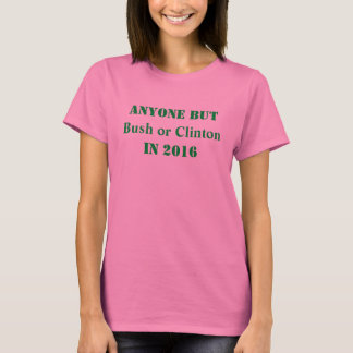 Iedereen behalve Struik of Clinton - T-shirt